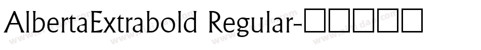 AlbertaExtrabold Regular字体转换